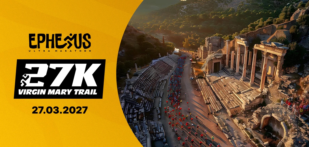 EPHESUS ULTRA MARATONU - 27K(KİTSİZ)