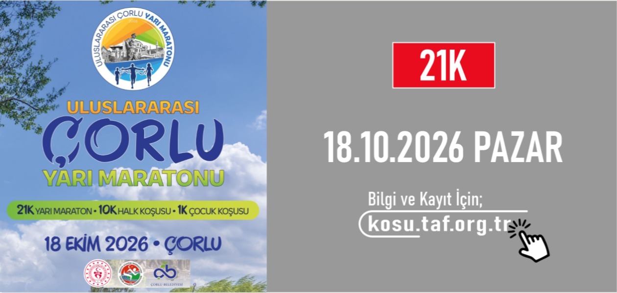 Uluslararası Çorlu Yarı Maratonu 21k